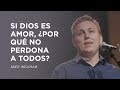 Si Dios es amor, ¿por qué no perdona a todos? | Reboot España 2017