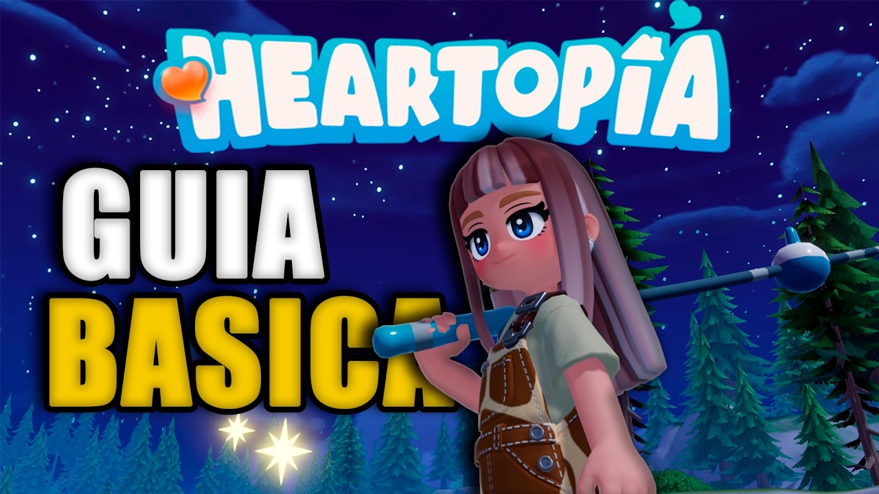 La GUÍA BÁSICA para entender HEARTOPIA 💖 