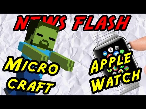 Microsoft wants to buy Minecraft and Apple Watch gets its first game - News Flash