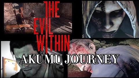The Evil Within AKUMU JOURNEY PART 1