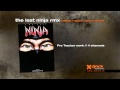 The Last Ninja Remix (1994) by Nykk Deetronic