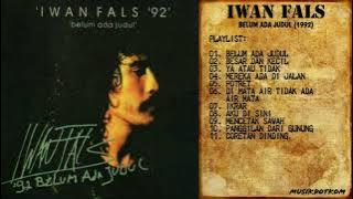 IWAN FALS Album BELUM ADA JUDUL (1992) - MUSIKDOTKOM