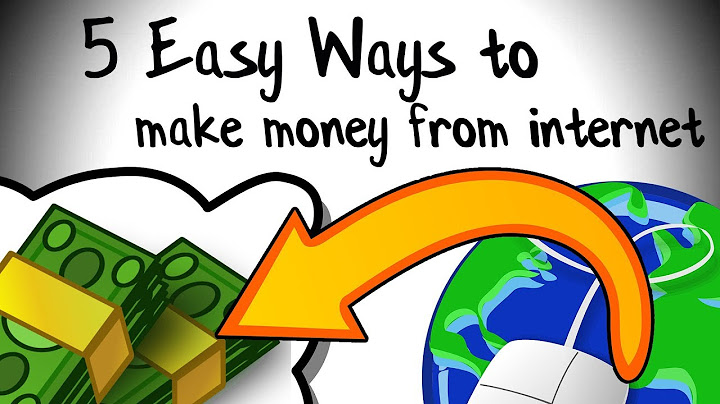 5 Easy Ways to Make Money from Internet