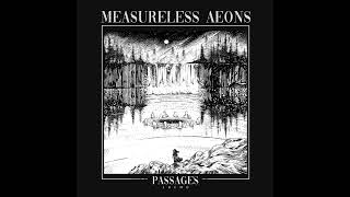 Measureless Aeons (US) — Passages— 2024 demo
