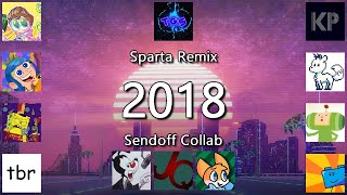 The Sparta Remix 2018 Sendoff Collab