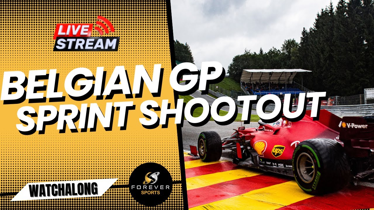 F1 LIVE BELGIAN GP FREE SPRINT SHOOTOUT Formula 1 Watchalong Forever Motorsport