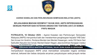 Belanjawan 2026 Kerajaan Serius Banteras Ketirisan, Salah Guna Kuasa Di Sempadan