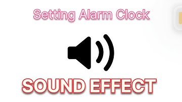 Setting Alarm Clock Sound Effect [ No Copyright ]