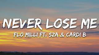 Flo Milli - Never Lose Me (Remix) (Lyrics) ft. SZA \& Cardi B