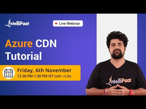 Azure CDN | Azure Content Delivery Network Tutorial | Azure CDN Tutorial | Intellipaat