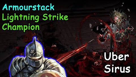 Armorstack Lightning Strike Champion vs Uber Sirus Deathless | POE 3.18 Sentinel