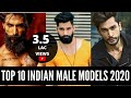 Top 10 Indian Male Models in 2020 | Hot Male Models List by Puneet Tyagi