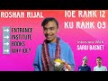 Rank 12th in ioe entrance  3rd in ku entrance 2079 roshan rijal interview by saroj basnet