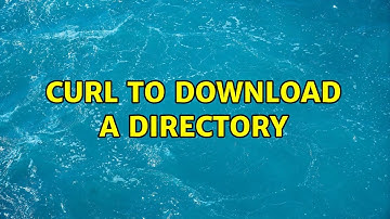 CURL to download a directory (6 Solutions!!)