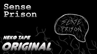 Sense Prison (Things I Hate)  -【Nekø Tape Original】