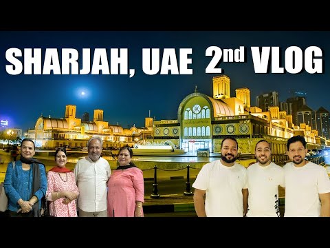 Dubai Vlog Day 2 । Sharjah। Gold Souk Market। Sheik House । Dubai Location । UAE । Adab Maan