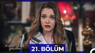 Hudutsuz Sevda 21. Bölüm