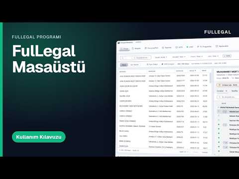 FulLegal Masaüstü Nasıl Kullanılır?