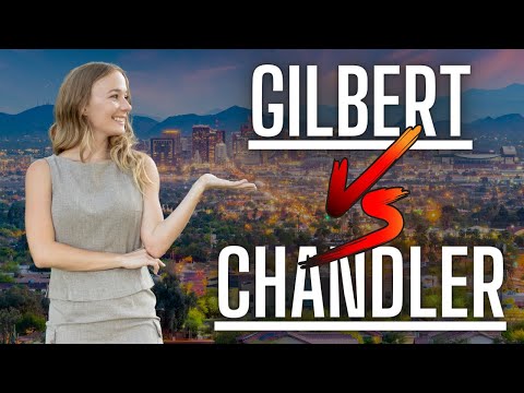 Living in Chandler Arizona V.S. Gilbert Arizona Everything You NEED to know