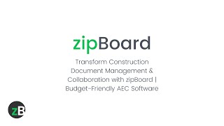 Streamline Construction Document Reviews with zipBoard