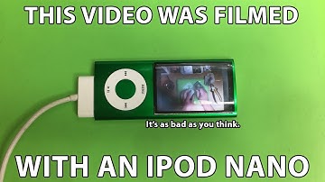 This video was filmed with an iPod Nano. I