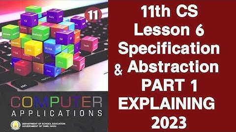 11th CS | Lesson 6 | Specification and Abstraction Book back Important Questions PART 1