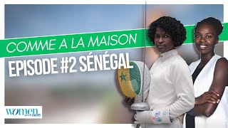 COMME A LA MAISON - EPISODE #2 Sénégal