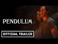 Pendulum - Official Trailer (2026)