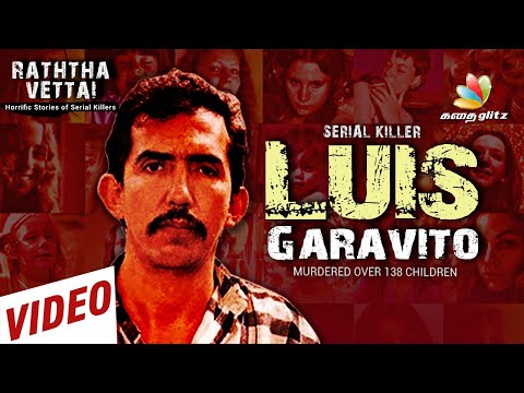 Luis Alfredo Garavito | Serial Killers Audio Podcast in Tamil | Kadhai Glitz