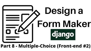 Design a Form Maker using Django: Part 7 - Multiple-Choice (front-end #2)
