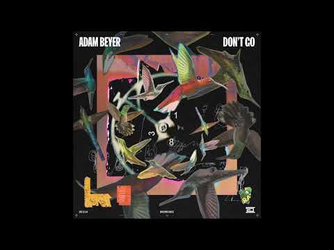 Adam Beyer - Don't Go