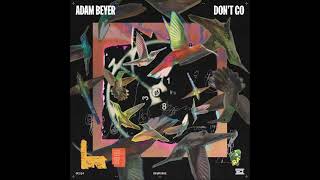 Adam Beyer - Don't Go