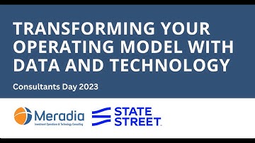 Meradia and State Street: Transforming your operating model with data and technology