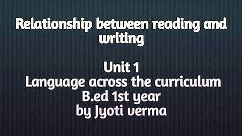 Relationship between reading and writing (Unit 1)