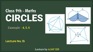 Class 9th | Maths | Chapter-10 | Circles | Example - 4 ,5 ,6 | NCERT CBSE | Ajay Sir