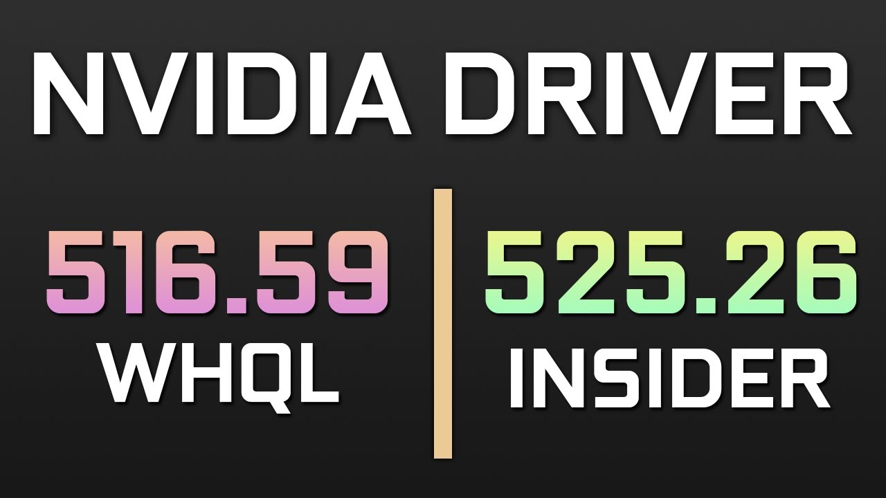 NVIDIA GEFORCE GAME READY DRIVER 516 59 Vs 525 26 YouTube