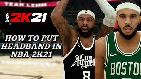 HOW TO PUT HEADBAND TO PLAYERS IN NBA 2K21 CURRENT GEN -