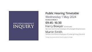 Harry Bowyer  Martin Smith  Day 130 AM (01 May 2024)  Post Office Horizon IT Inquiry