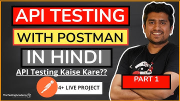API Testing with POSTMAN In Hindi Part 1 (4+ LIVE Real Projects Download)
