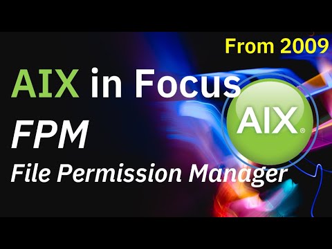 AIX in Focus: File Permission Manager (FPM)