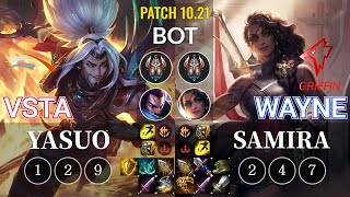 HLE Vsta Yasuo vs GRF Wayne Samira Bot - KR Patch 10.21