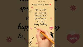 Happy birthday wishes for Mom #happybirthday #mom #birthdaywishes  #motherbirthday #shorts