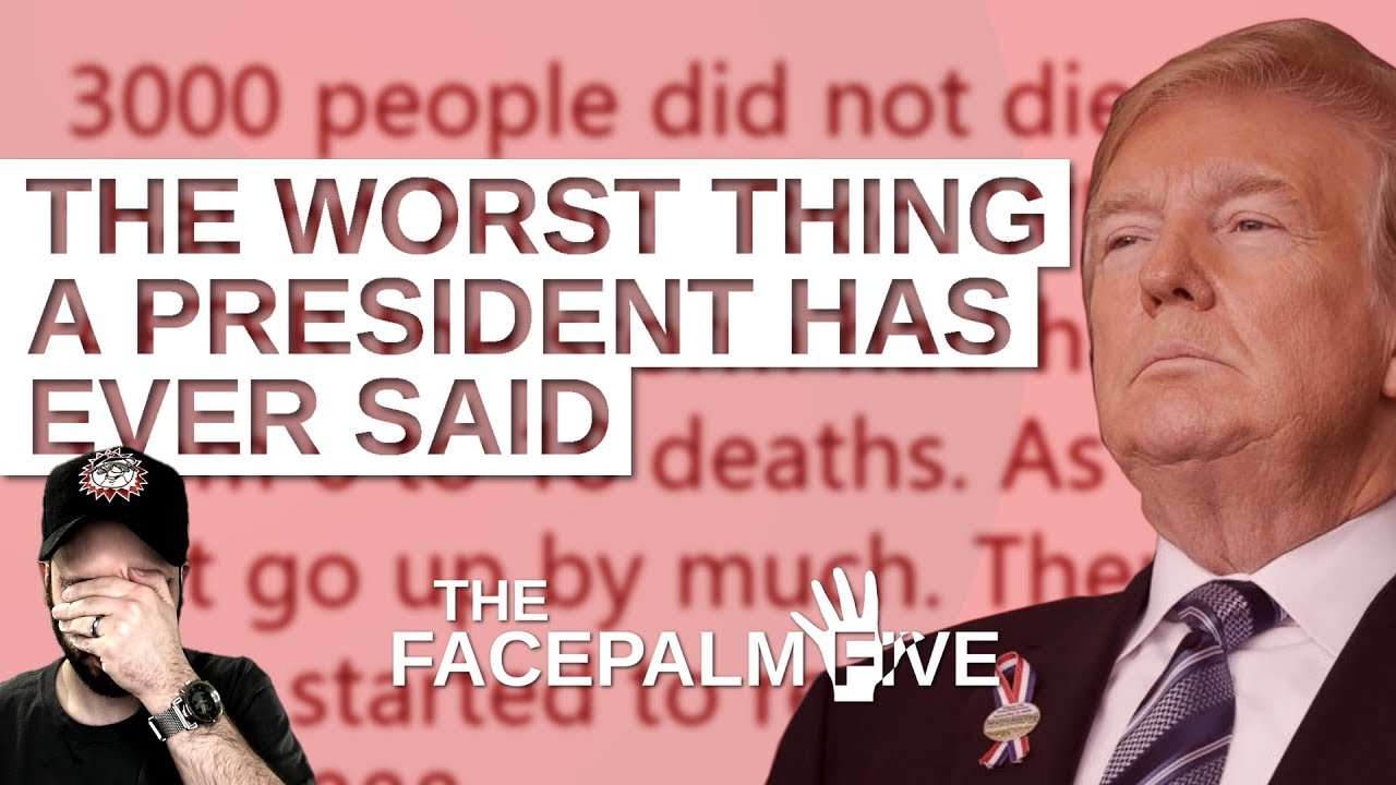 The Worst Thing a President Has Ever Said - The Facepalm Five: September 17, 2018 - YouTube