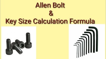 Allen Bolt key Size Calculation Formula and idea