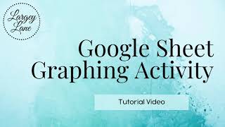 Google Sheet Graphing Activity