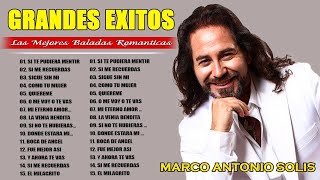MARCO ANTONIO SOLÍS EXITOS - MIX ROMANTICOS DE MARCO ANTONIO SOLÍS - 20 GRANDES EXITOS ENGANCHADOS by Musica Mexicana Mix 4,267 views 3 weeks ago 1 hour, 27 minutes