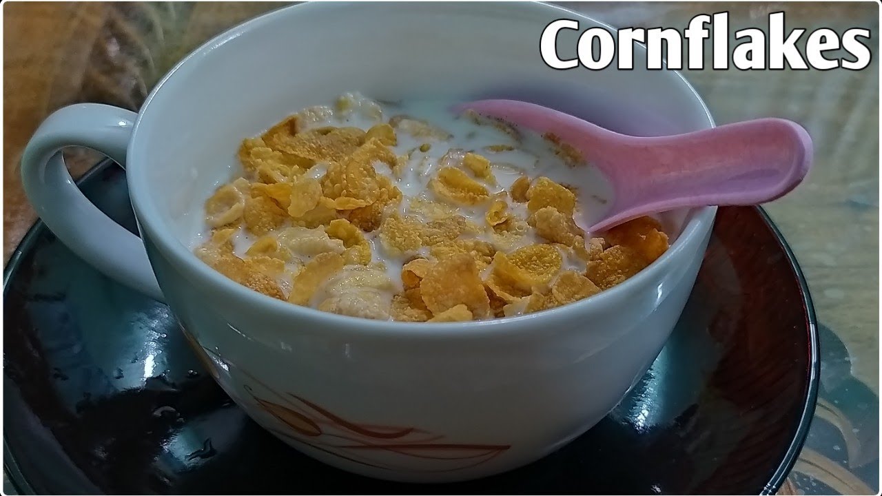 Cornflakes How to make healthy & Tasty Cornflakes breakfast recipe