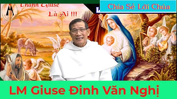 Cha Mẹ thánh Giuse là ai ? - Bài Giảng Của Lm Giuse Đinh Văn Nghị- Chia Sẻ Lời Chúa