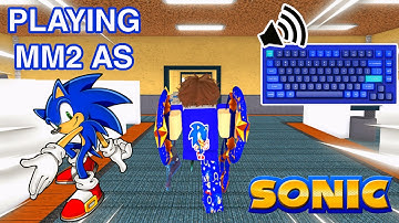 SONIC DESTROYS TEAMERS AND EXPLOITERS IN MM2 + GAMEPLAY *KEYBOARD ASMR*