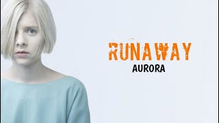 🎶Runaway - Aurora || (Lyrics \& Terjemahan) 暴走オーロラ（歌詞と翻訳）